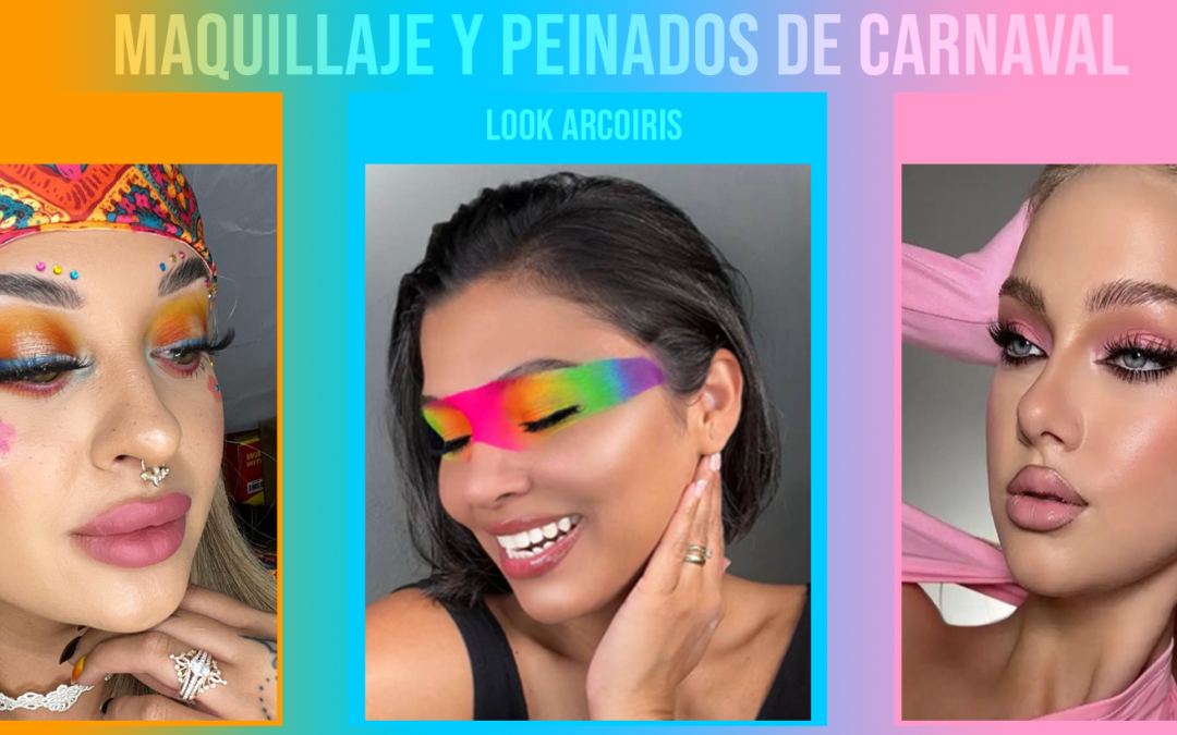 Maquillaje y Peinados Carnaval 2024