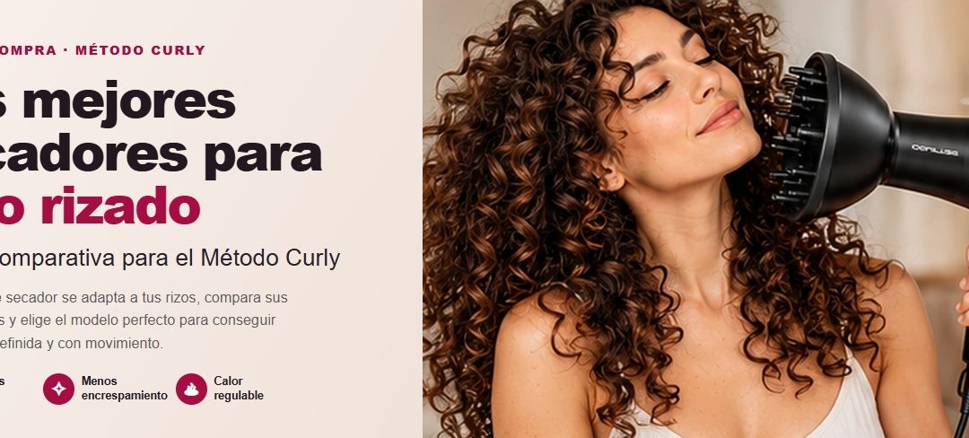 Los mejores secadores para pelo rizado: guía y comparativa para el Método Curly